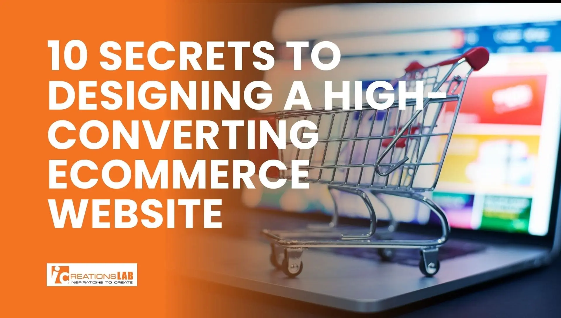 10 Secrets to a High-Converting eCommerce Website Designed for Sales