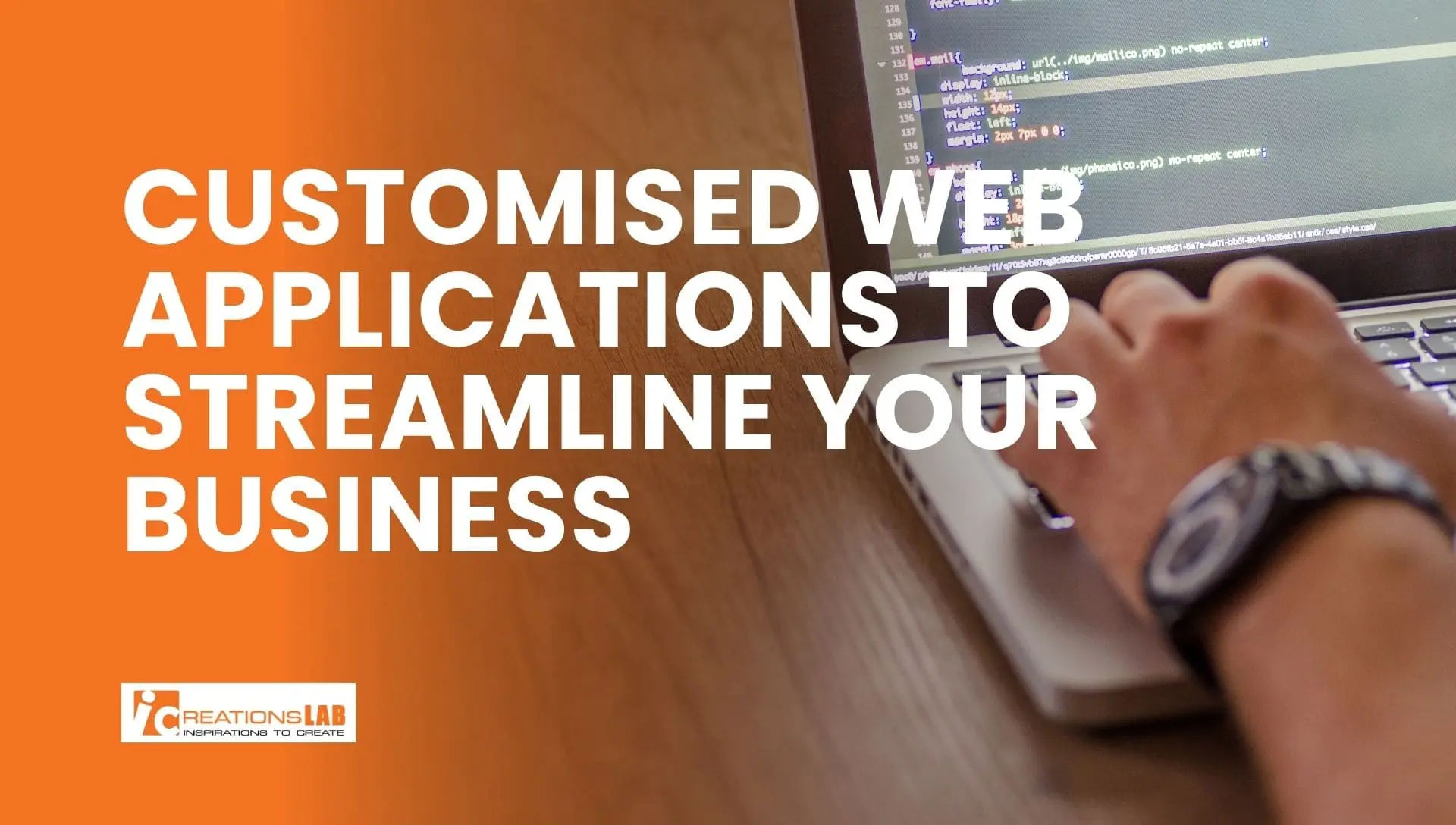 Customised Web Applications to Streamline Your Business