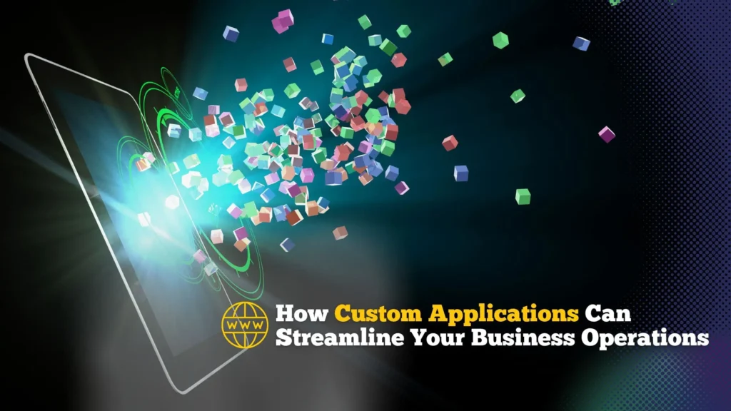 Customised Web Applications to Streamline Your Business (1)