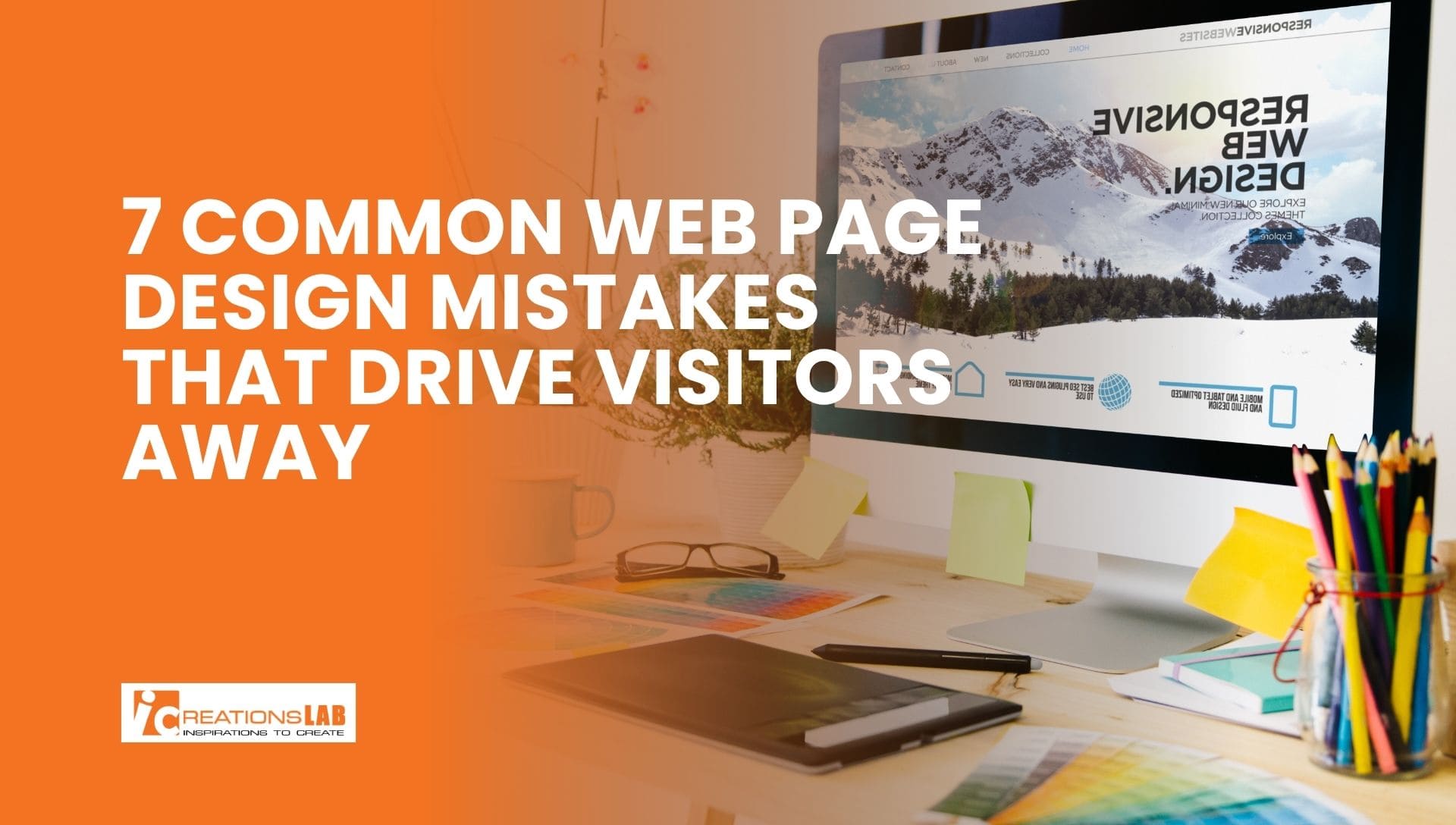 7 Common Web Page Design Mistakes That Drive Visitors Away