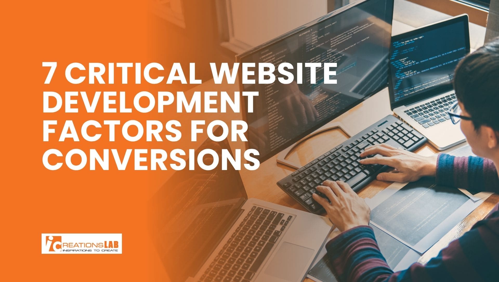 7 Critical Factors Your Next Website Development Project Must Get Right to Boost Conversions