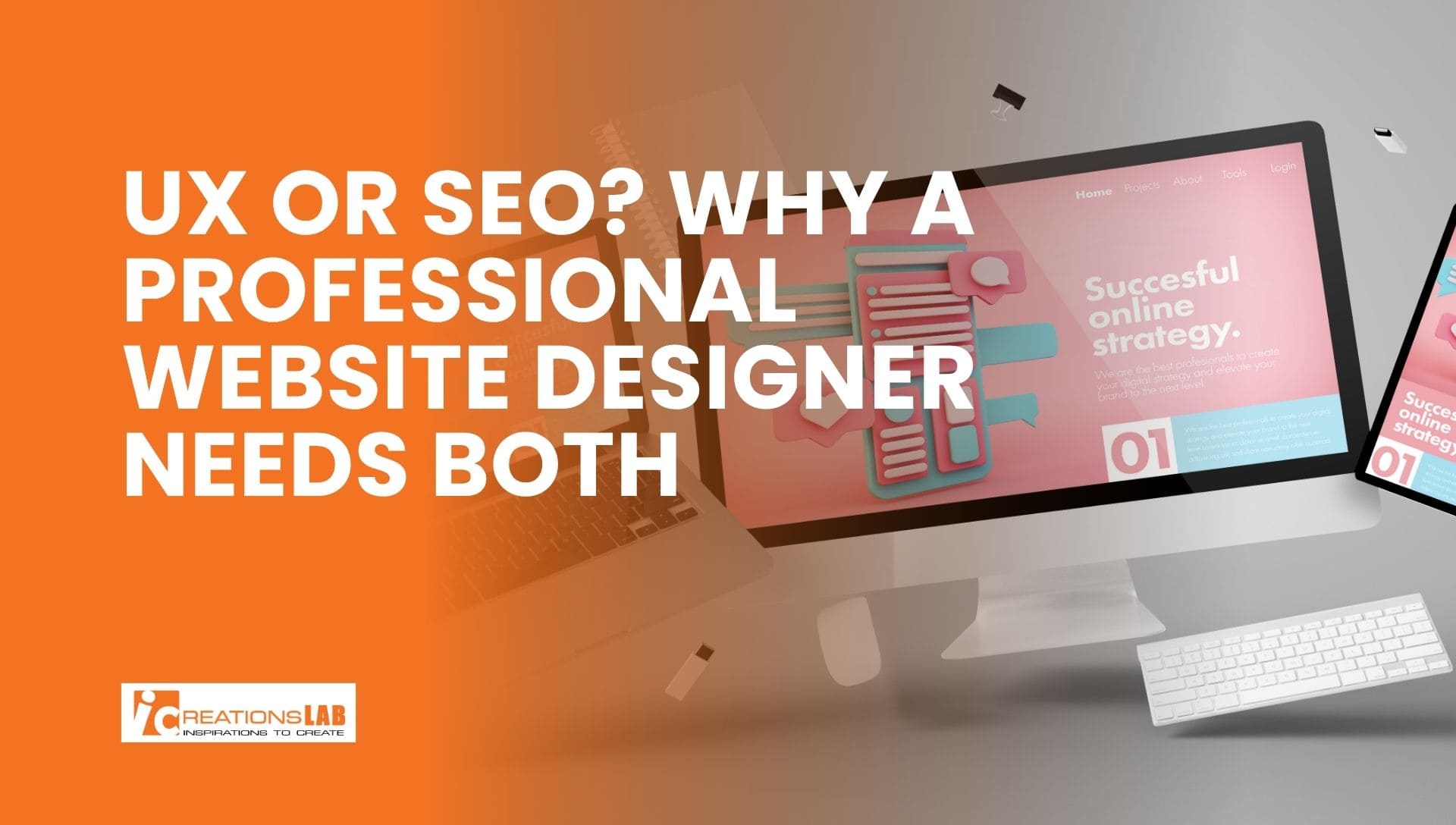 UX or SEO? Why a Professional Website Designer Needs Both