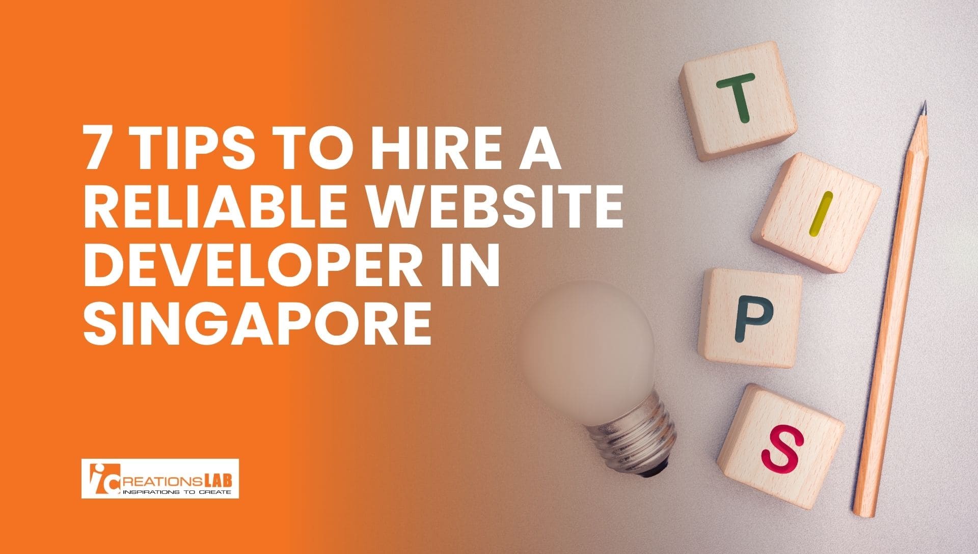 7 Tips to Hire a Reliable Website Developer in Singapore