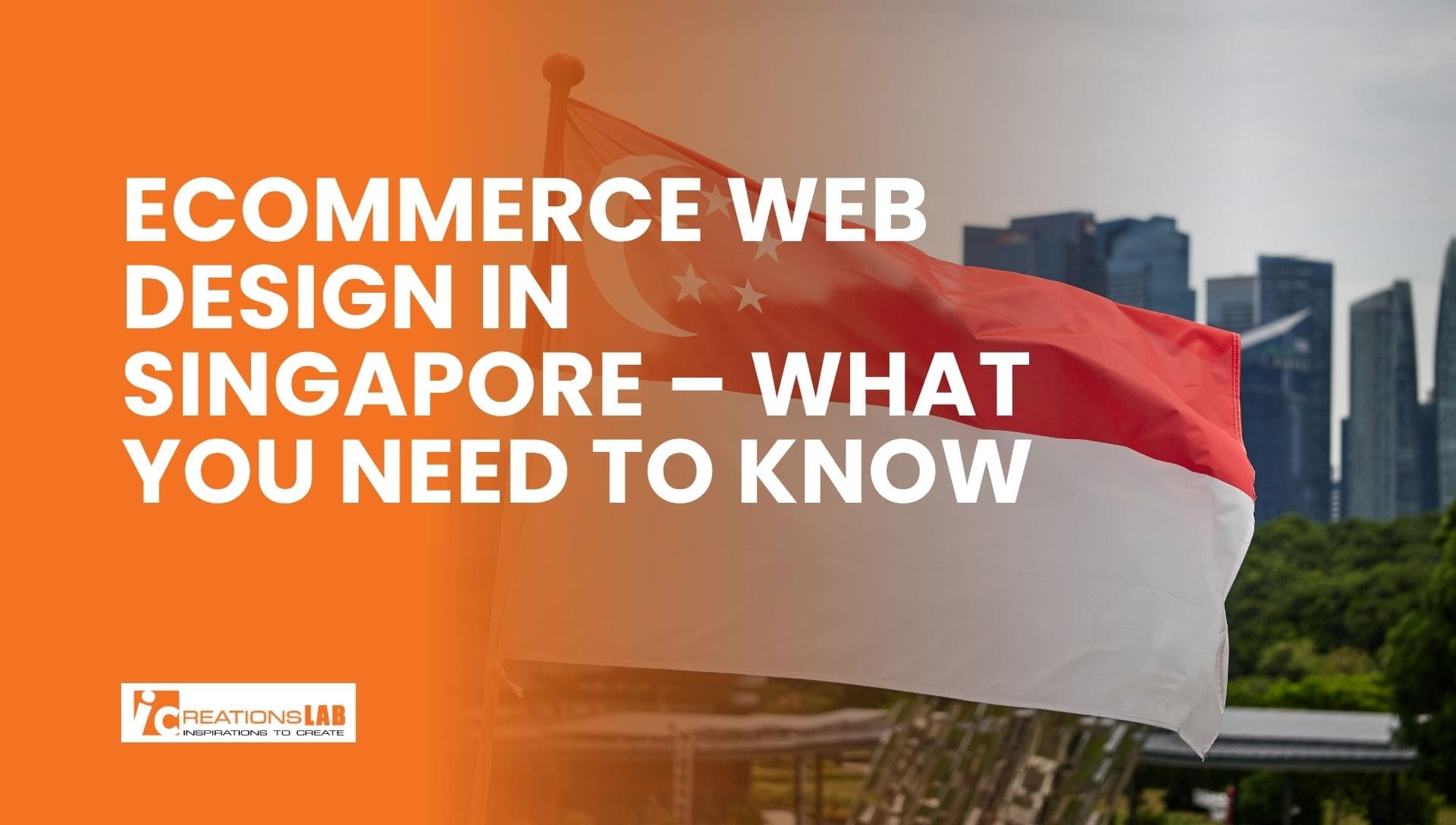 Ecommerce Web Design in Singapore – What You Need to Know