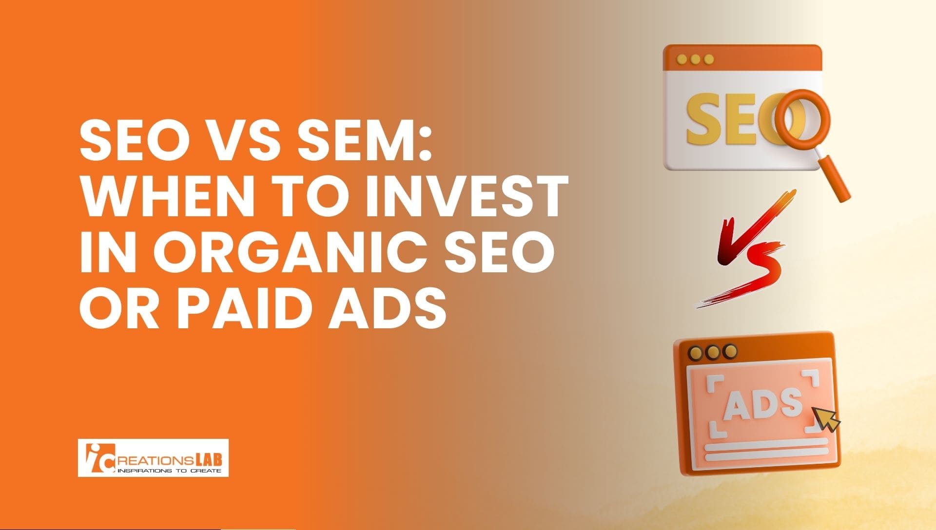 SEO vs SEM Explained: When Should You Run Ads and When Should You Invest in SEO?